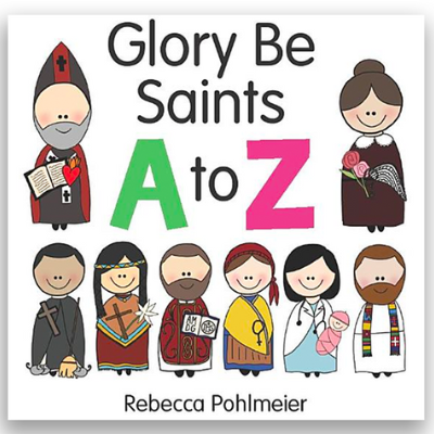 Glory Be Saints A to Z - Modern Grace